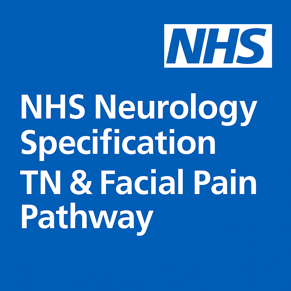 NHS Neurology Specification: TN & Facial Pain Pathway