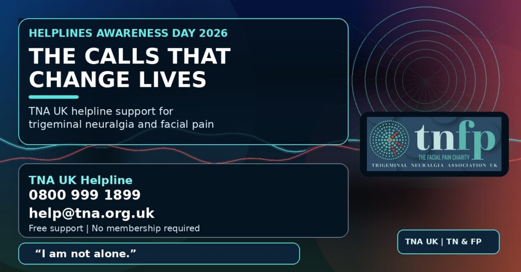 Helplines Awareness Day 2026: TNA UK Helpline Volunteers Supporting People With TN and Facial Pain Deserve National Recognition