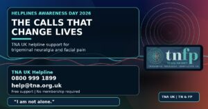 Helplines Awareness Day 2026: TNA UK Helpline Volunteers Supporting People With TN and Facial Pain Deserve National Recognition