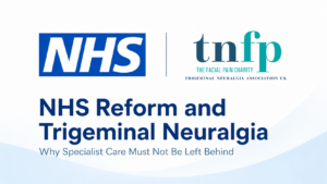 NHS reform and trigeminal neuralgia Health Bill