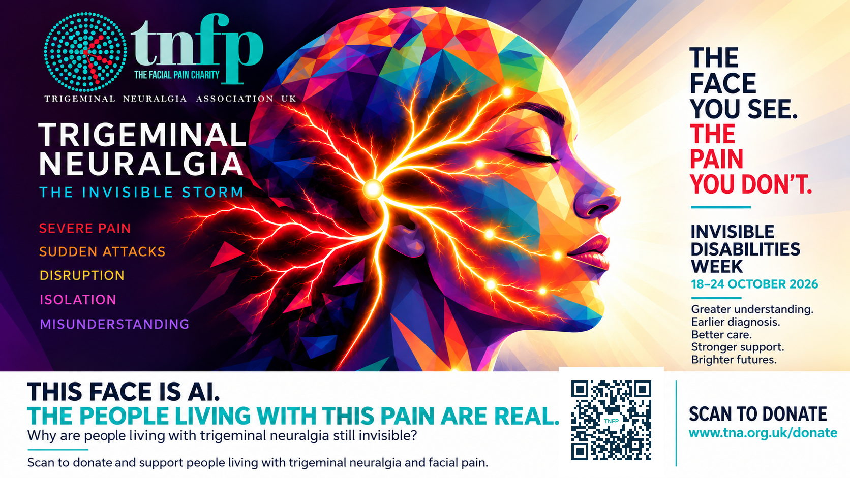 Invisible Disabilities Week 2026 TNA UK campaign poster: AI-created colourful face and lightning illustrating hidden trigeminal neuralgia pain, with a TNFP donation QR code.